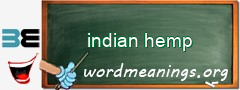 WordMeaning blackboard for indian hemp